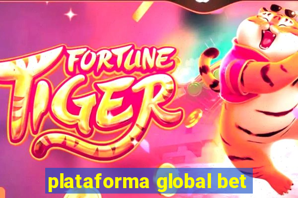 plataforma global bet